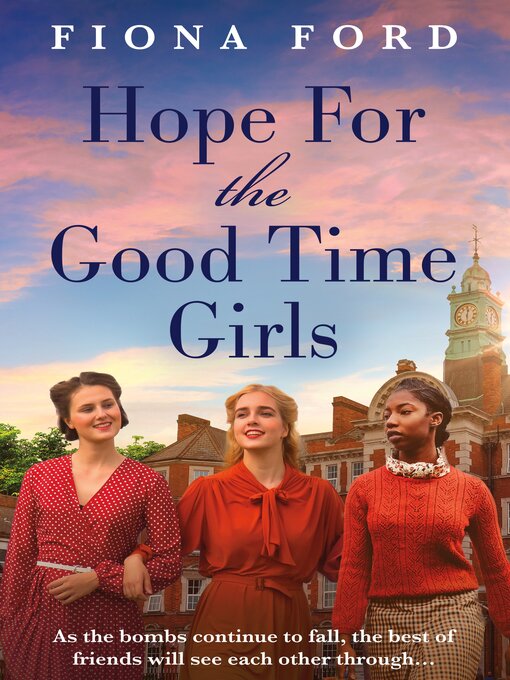 Title details for Hope for the Good Time Girls by Fiona Ford - Available